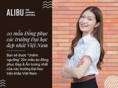 TOP 20+ Mẫu Đồng Phục Các Trường Đại Học Đẹp Nhất Việt Nam Alibu
